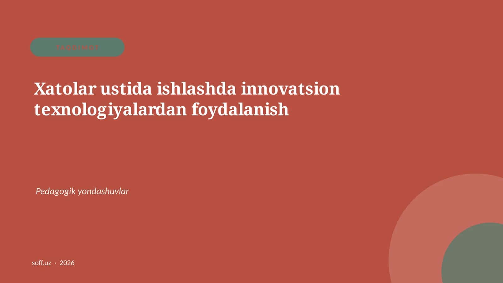 Xatolar ustida ishlashda innovatsion texnologiyalardan foydalanish