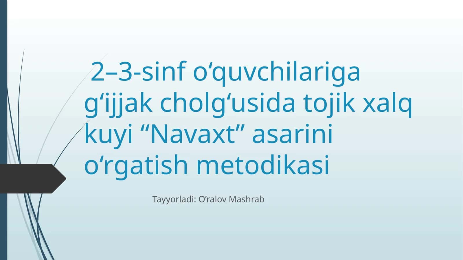 Navaxt asarini o‘rgatish metodikasi