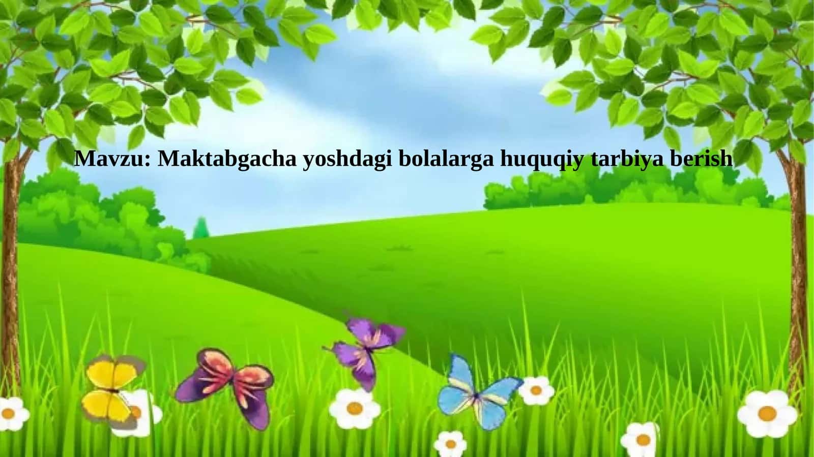 Maktabgacha yoshdagi bolalarga huquqiy tarbiya berish