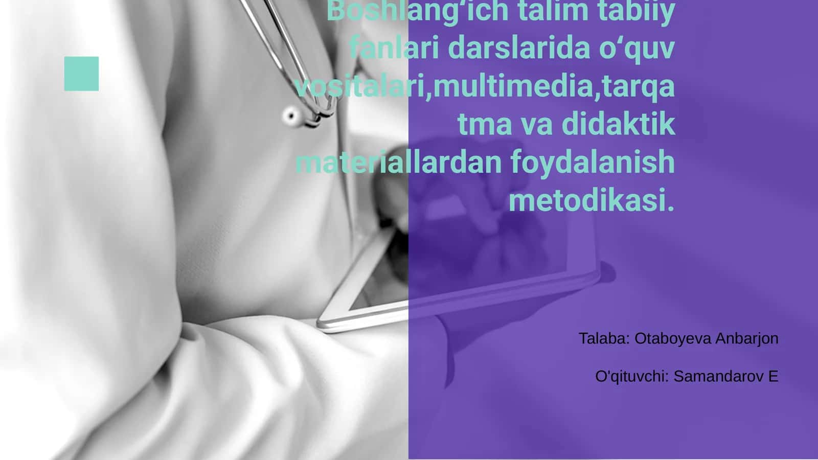 Boshlangʻich talim tabiiy fanlari darslarida oʻquv vositalari,multimedia,tarqatma va didaktik materiallardan foydalanish metodikasi