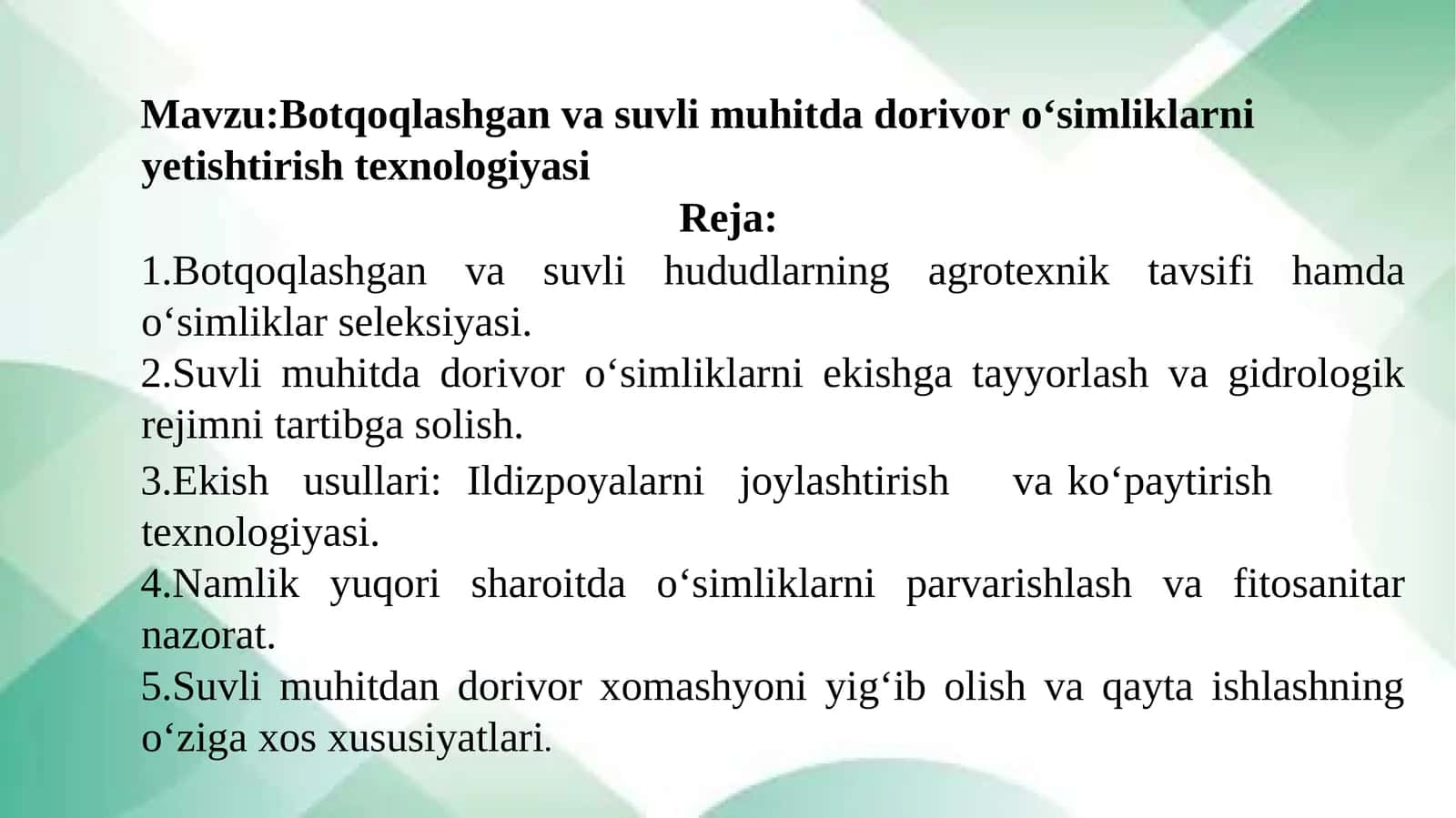 Botqoqlashgan va suvli muhitda dorivor oʻsimliklarni yetishtirish texnologiyasi