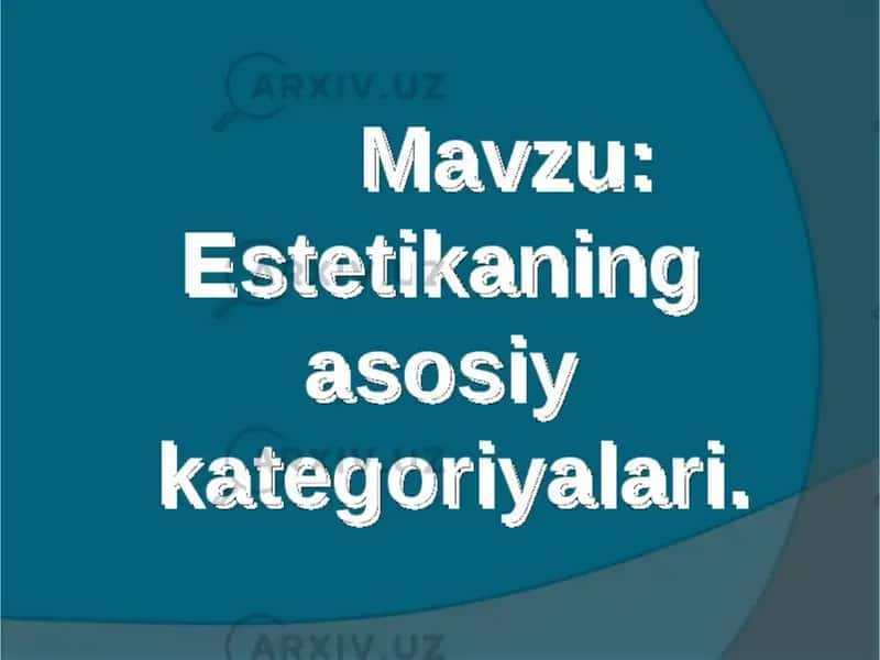 Estetikaning asosiy kategoriyalari