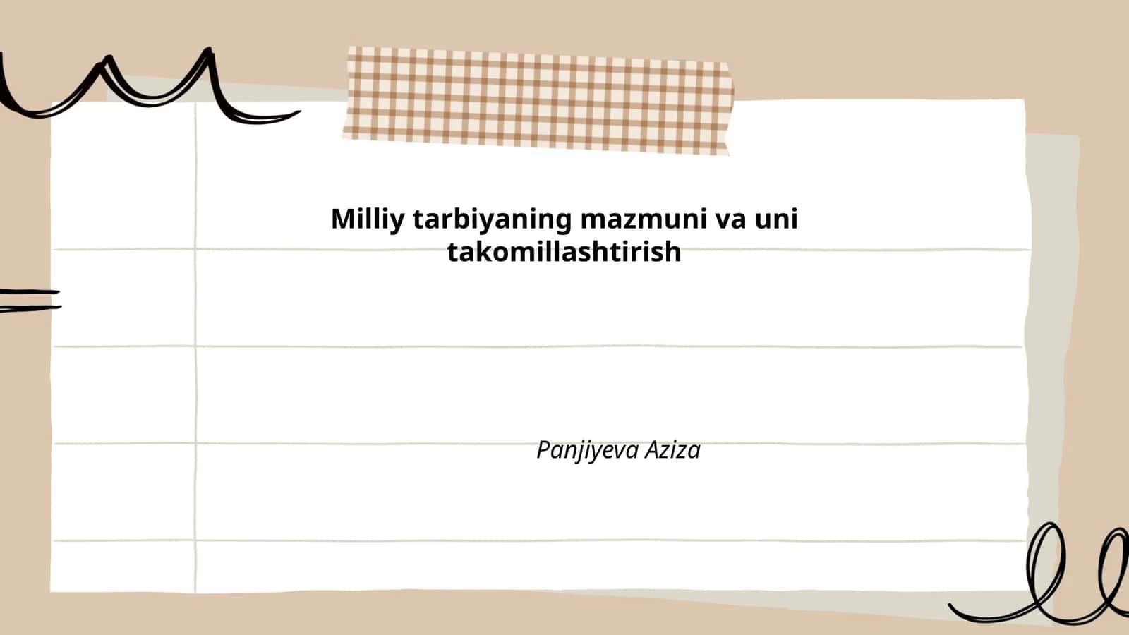 Milliy tarbiyaning mazmuni va uni takomillashtirish