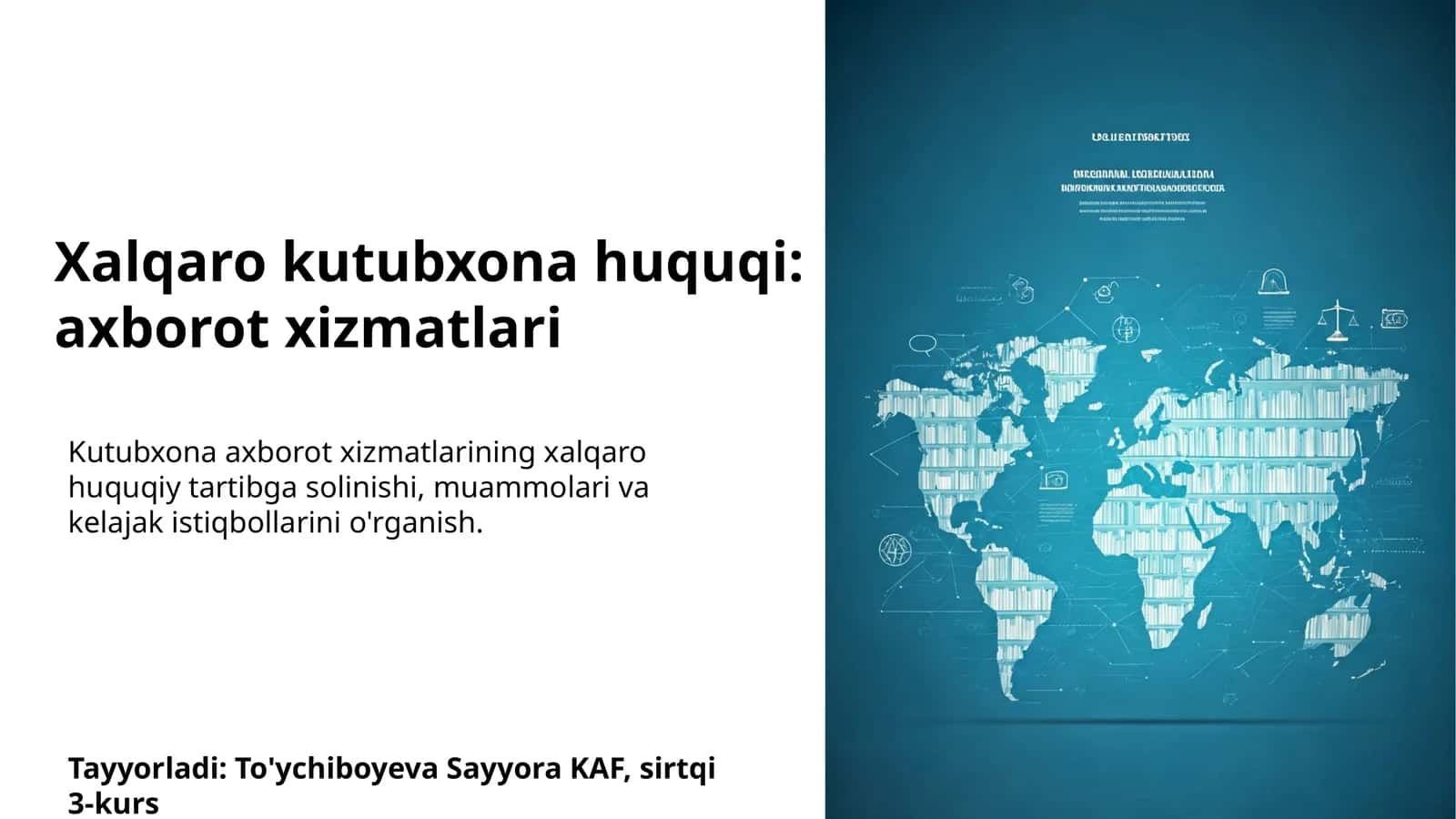 Xalqaro kutubxona huquqi: axborot xizmatlari