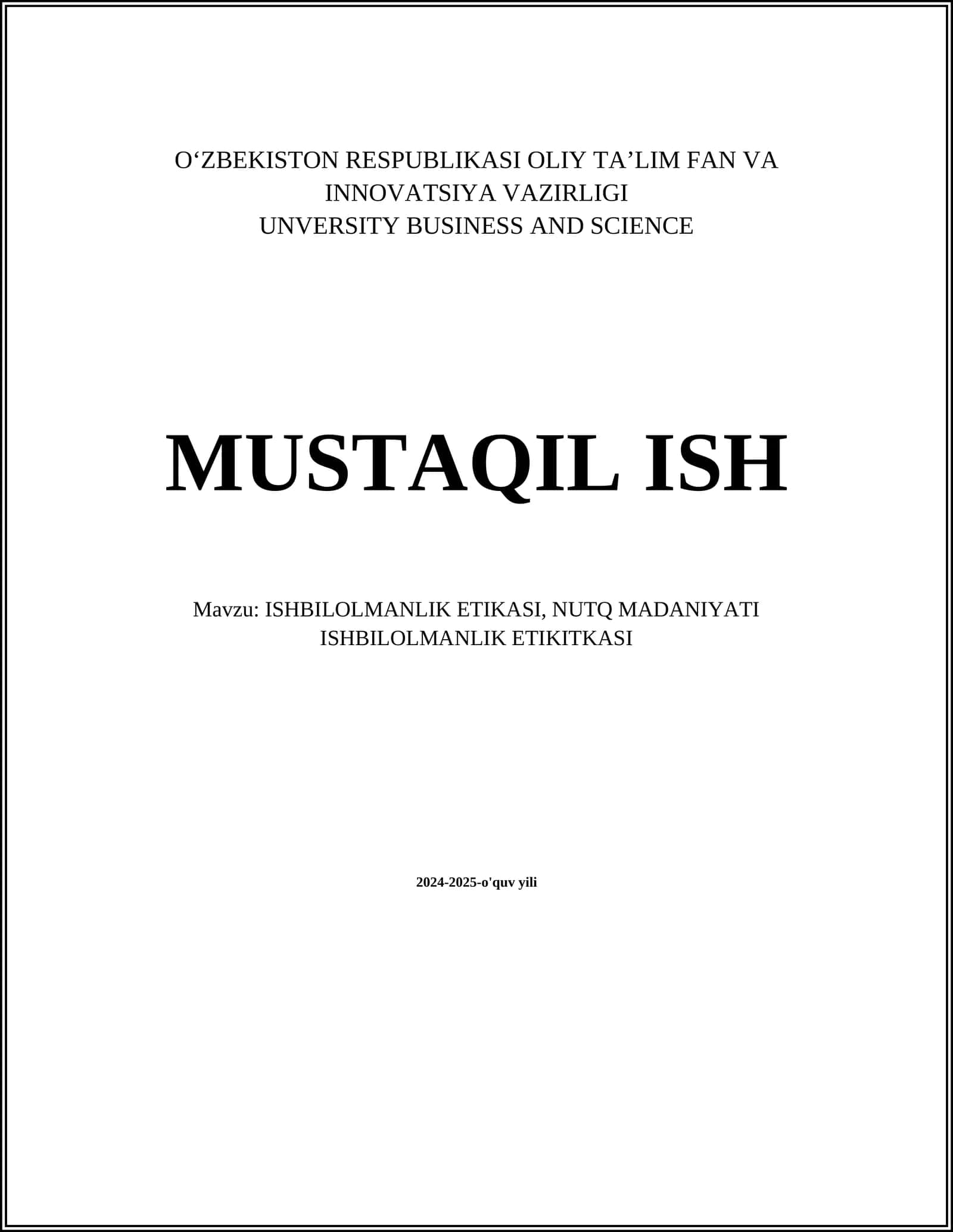 ISHBILOLMANLIK ETIKASI, NUTQ MADANIYATI ISHBILOLMANLIK ETIKITKASI