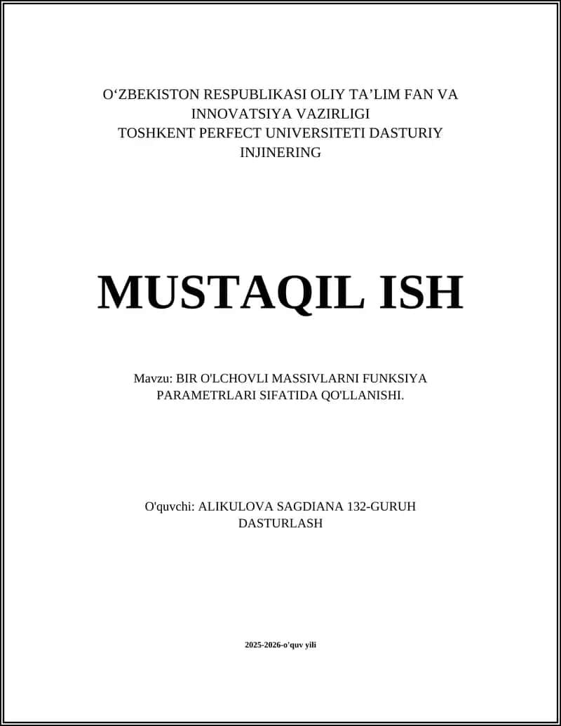 BIR O'LCHOVLI MASSIVLARNI FUNKSIYA PARAMETRLARI SIFATIDA QO'LLANISHI