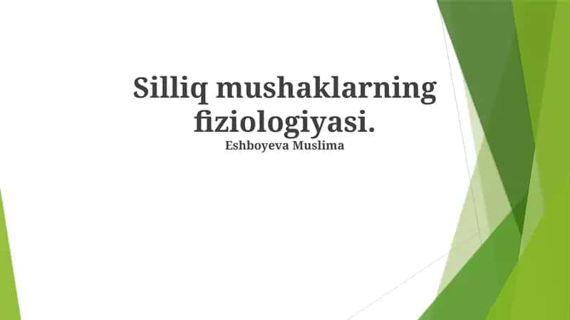 Silliq mushaklarning fiziologiyasi