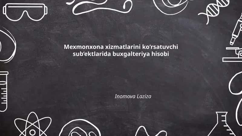 Mexmonxonada Buxgalteriya Hisobi Tizimini Tashkil Etish