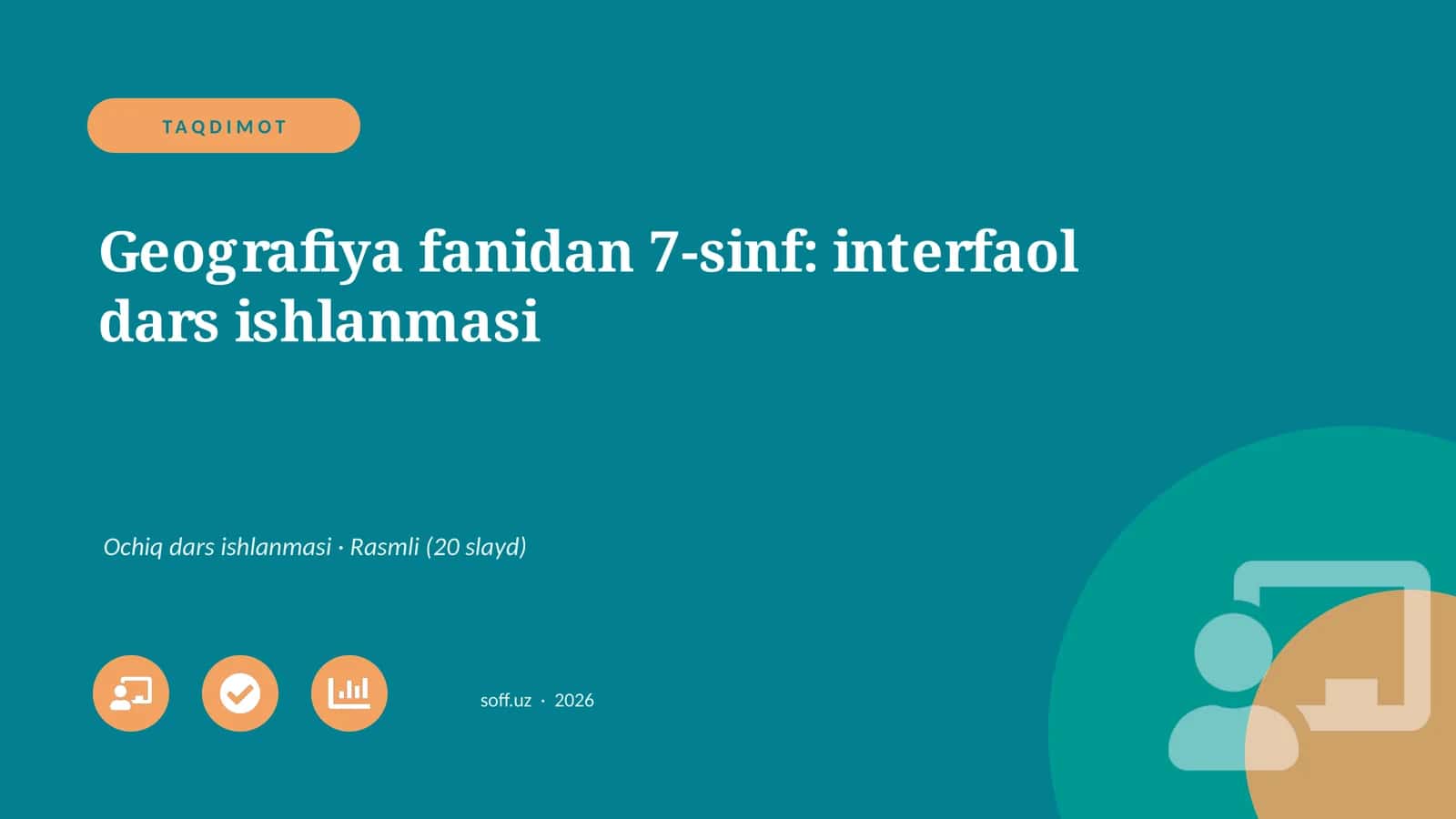 Geografiya fanidan 7-sinf: interfaol dars ishlanmasi