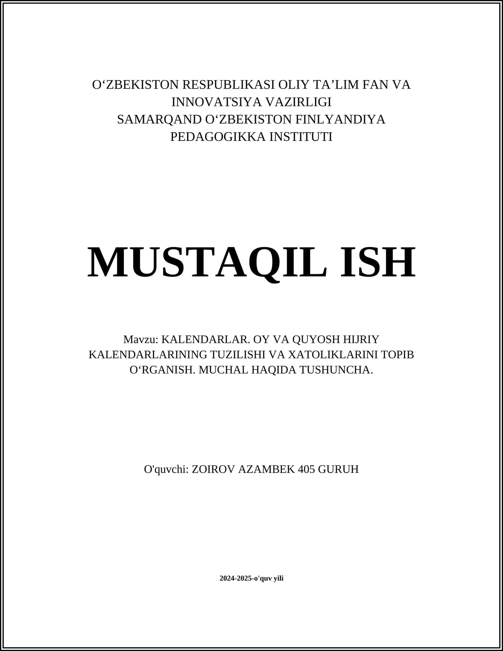 KALENDARLAR. OY VA QUYOSH HIJRIY KALENDARLARINING TUZILISHI VA XATOLIKLARINI TOPIB O‘RGANISH. MUCHAL HAQIDA TUSHUNCHA