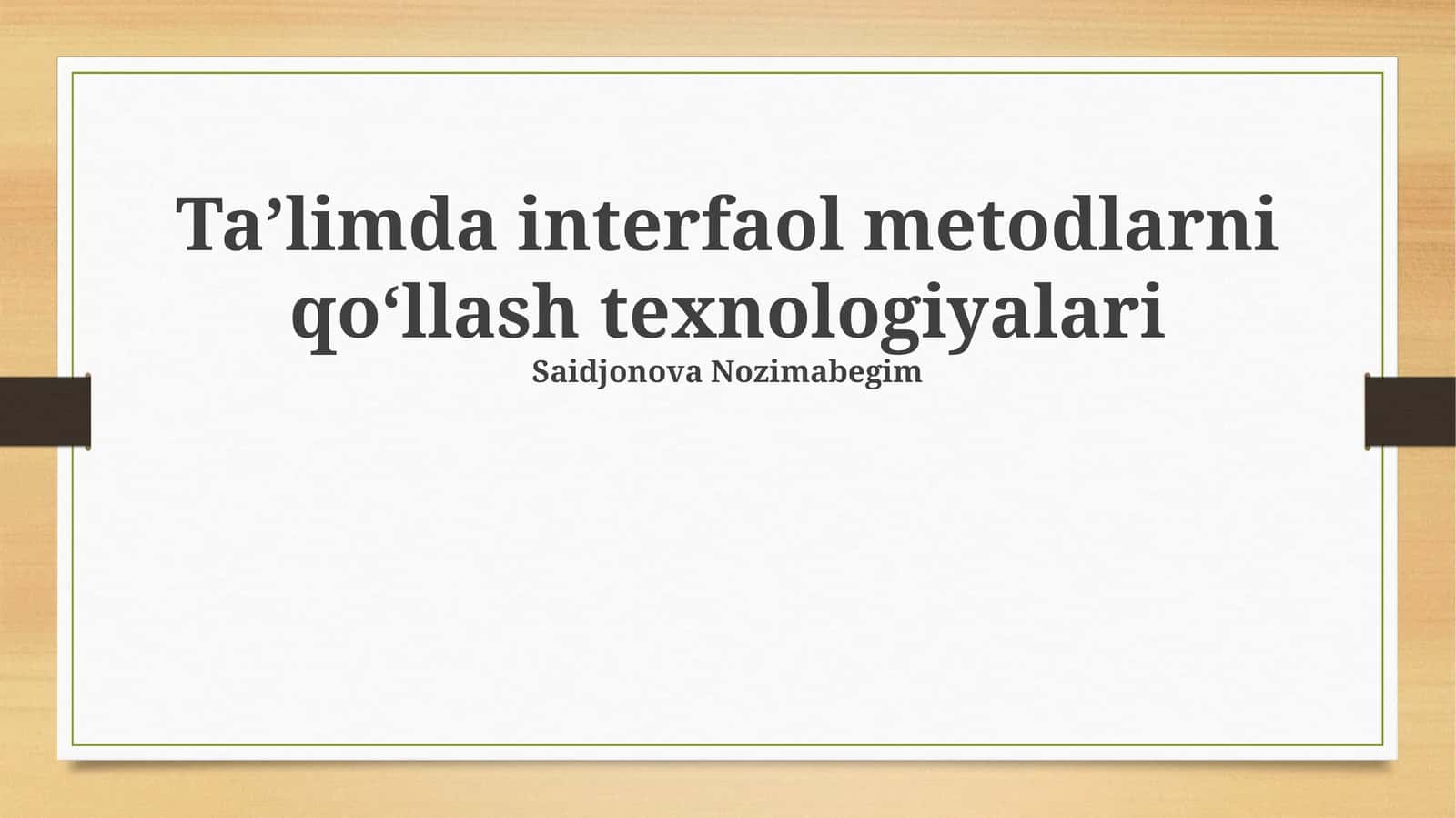 Interfaol Ta'lim Metodlari Uchun Texnologiyalar