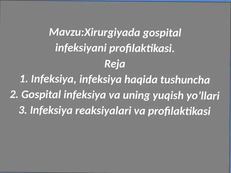 Xirurgiyada gospital infeksiyasi profilaktikasi
