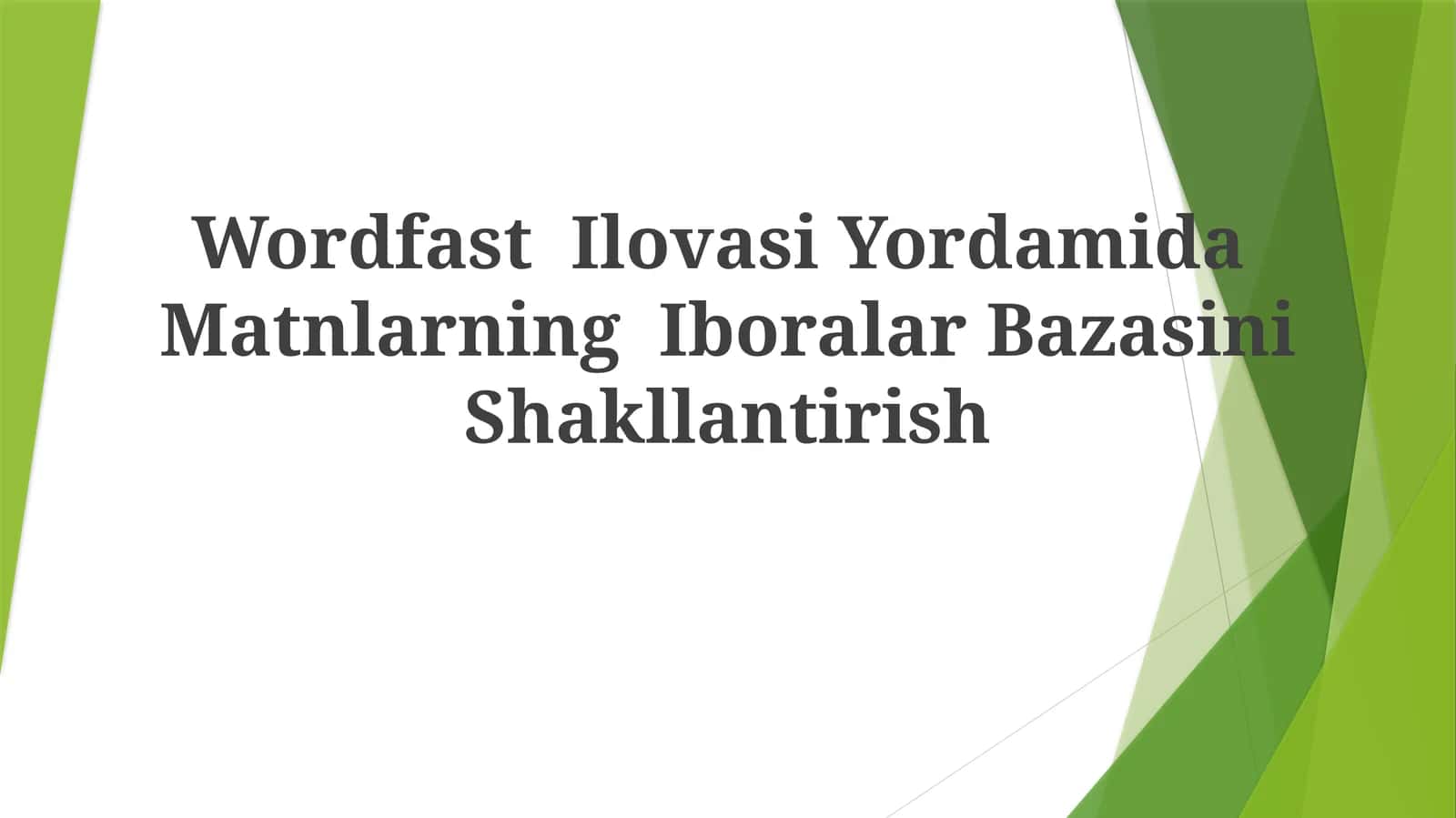 Wordfast Ilovasi Yordamida Matnlarning IboralarBazasiniShakllantirish