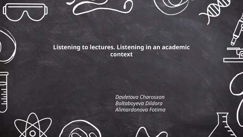 Listening to lectures. Listening in an academic context