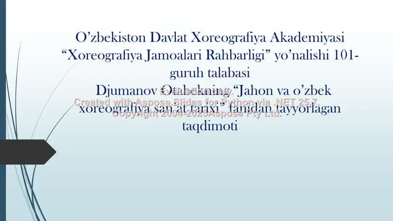 Jahon va o’zbek xoreografiya san’at tarixi