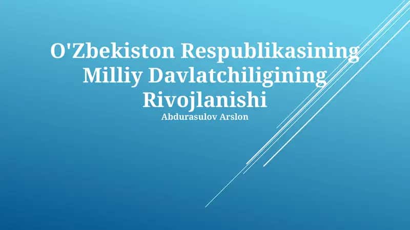 O'Zbekiston Respublikasining Milliy Davlatchiligining Rivojlanishi
