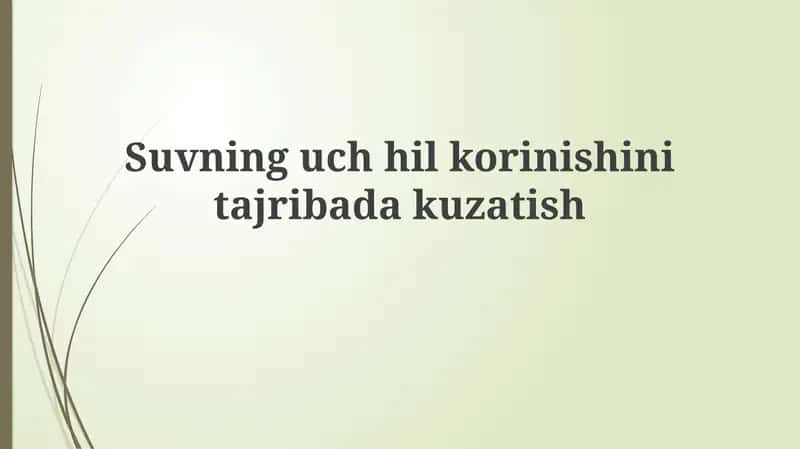Suvning uchhilkorinishini tajribada kuzatish