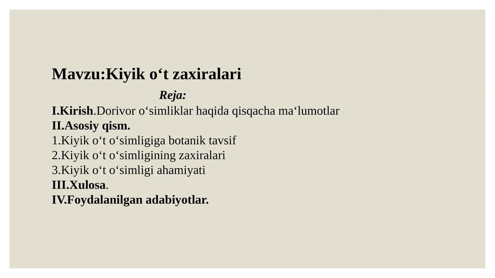 Kiyik o't zaxiralari.