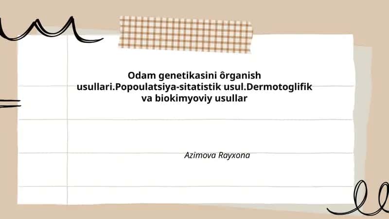 Odam genetikasini ôrganish usullari