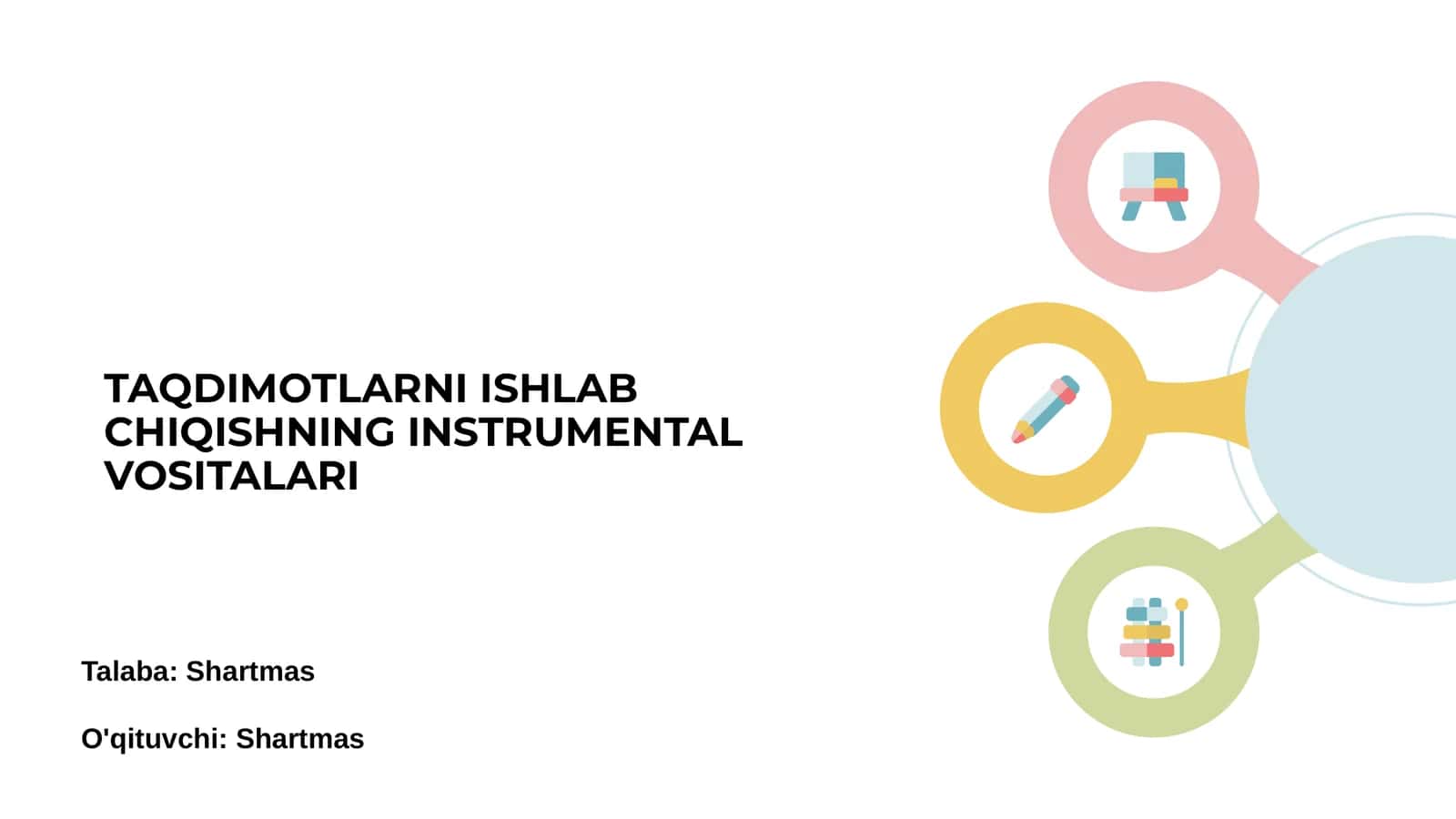 Taqdimotlarni ishlab chiqishning instrumental vositalari