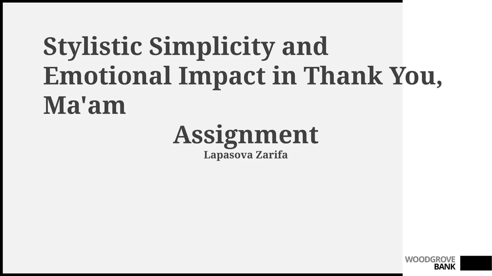 Stylistic Simplicity and Emotional Impact in Thank You, Ma'am