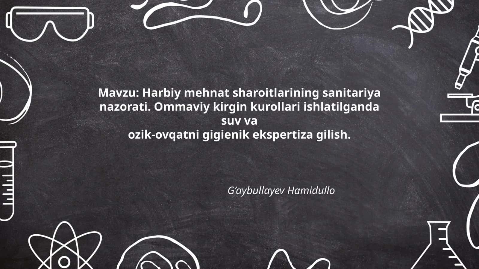 Harbiy mehnat sharoitlarining sanitariya nazorati. Ommaviy kirgin kurollari ishlatilganda suv va ozik-ovqatni gigienik ekspertiza gilish
