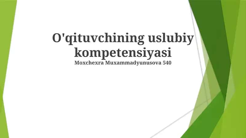 O'qituvchining uslubiy kompetensiyasi
