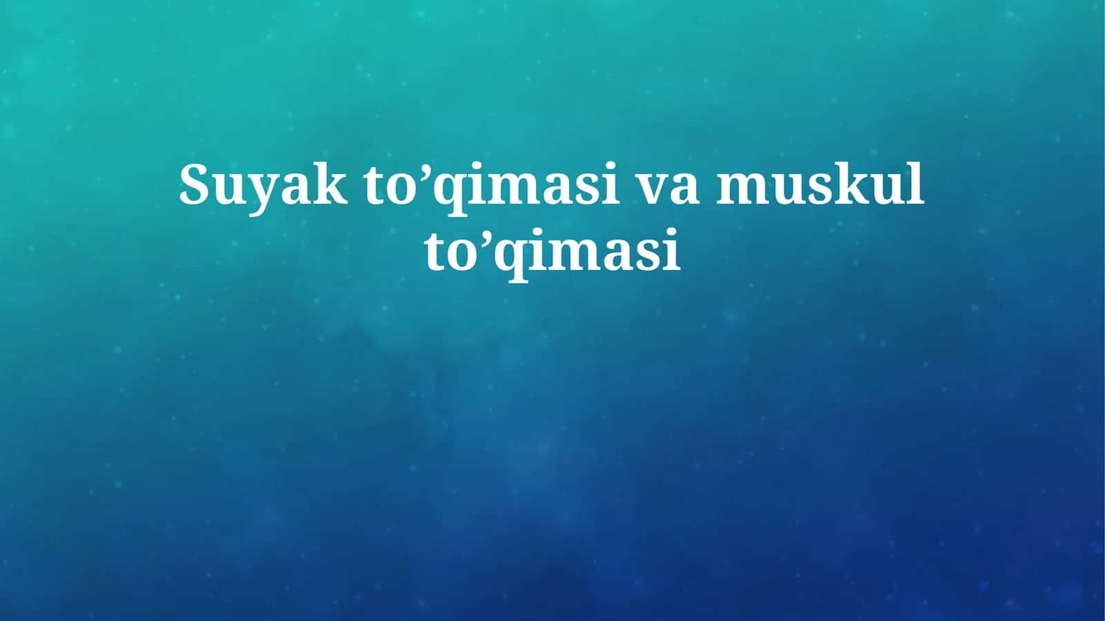 Suyak to’qimasi va muskul to’qimasi