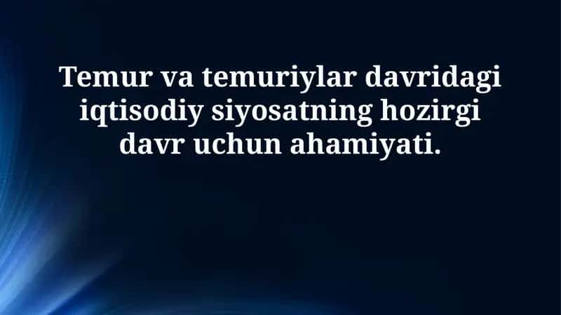 Temuriylar Davri Iqtisodiy Siyosati