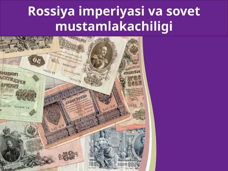 Rossiya imperiyasi va sovet mustamlakasi.