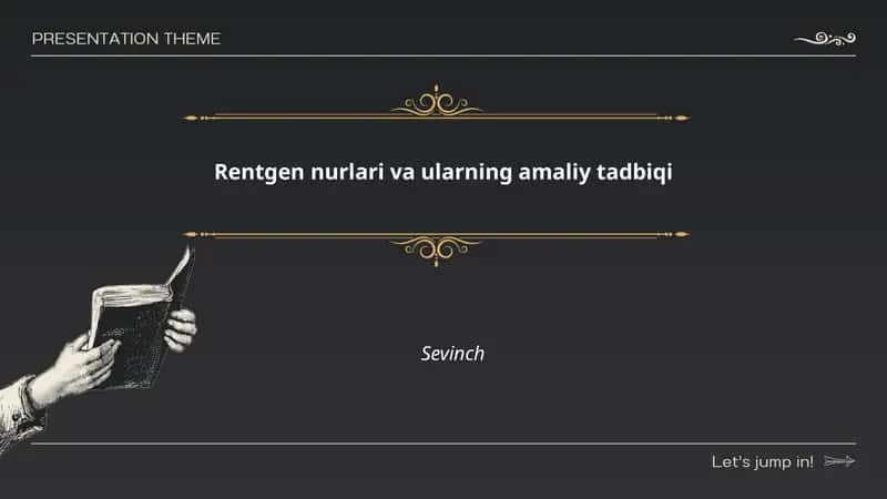 Rentgen nurlari va ularning amaliy tadbiqi
