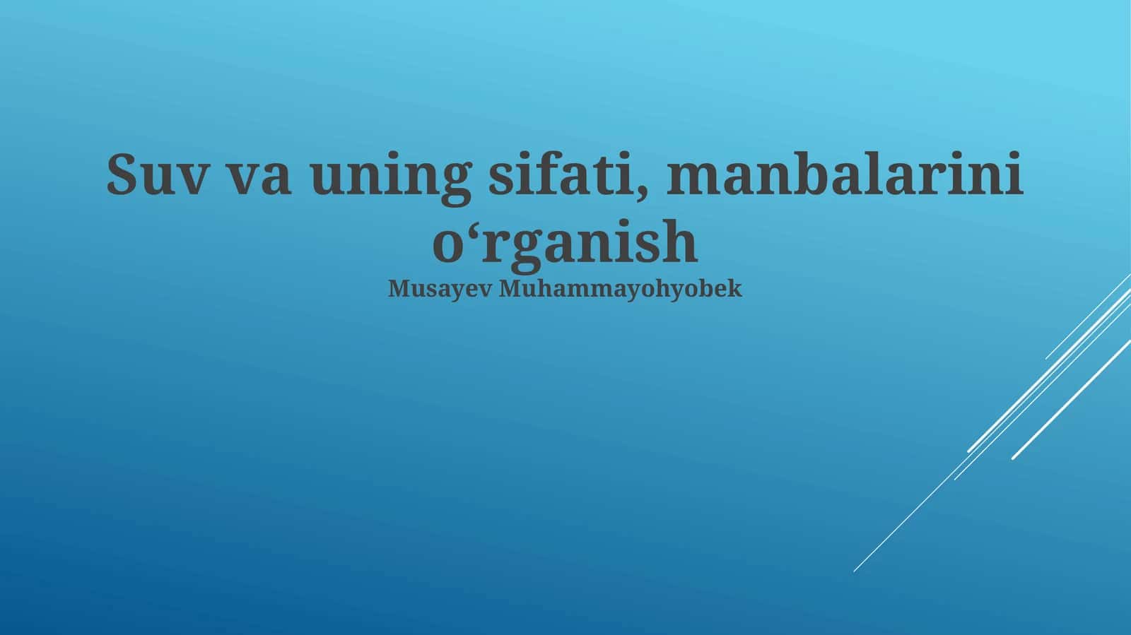Suv va uning sifati, manbalarini oʻrganish