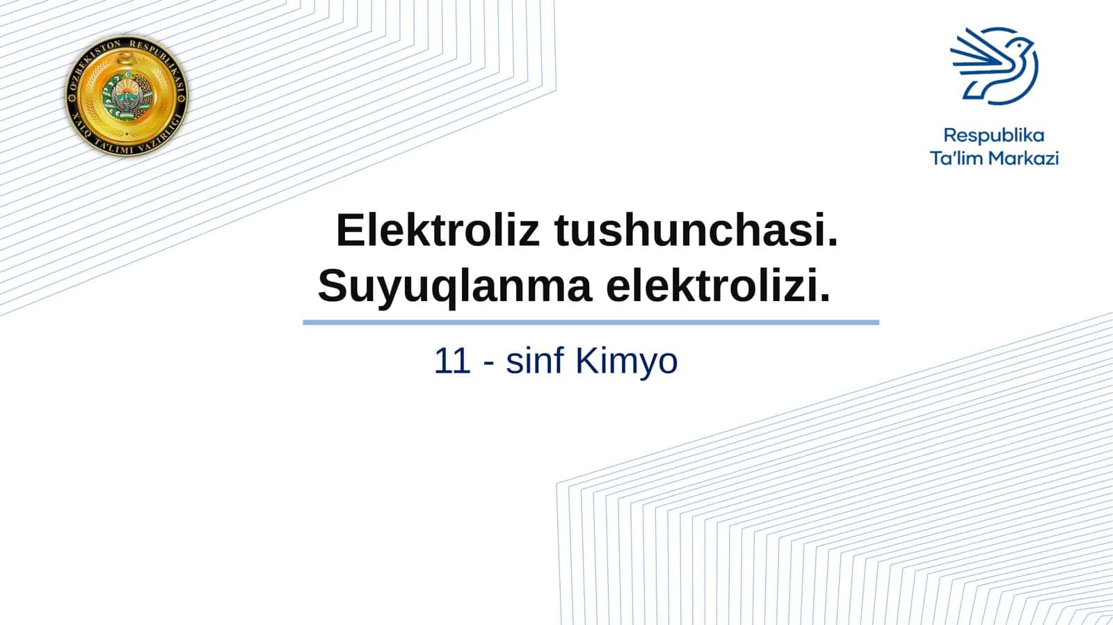 11-sinf Kimyo fanidan Elektroliz tushunchasi Suyuqlanma elektrolizi dars ishlanma