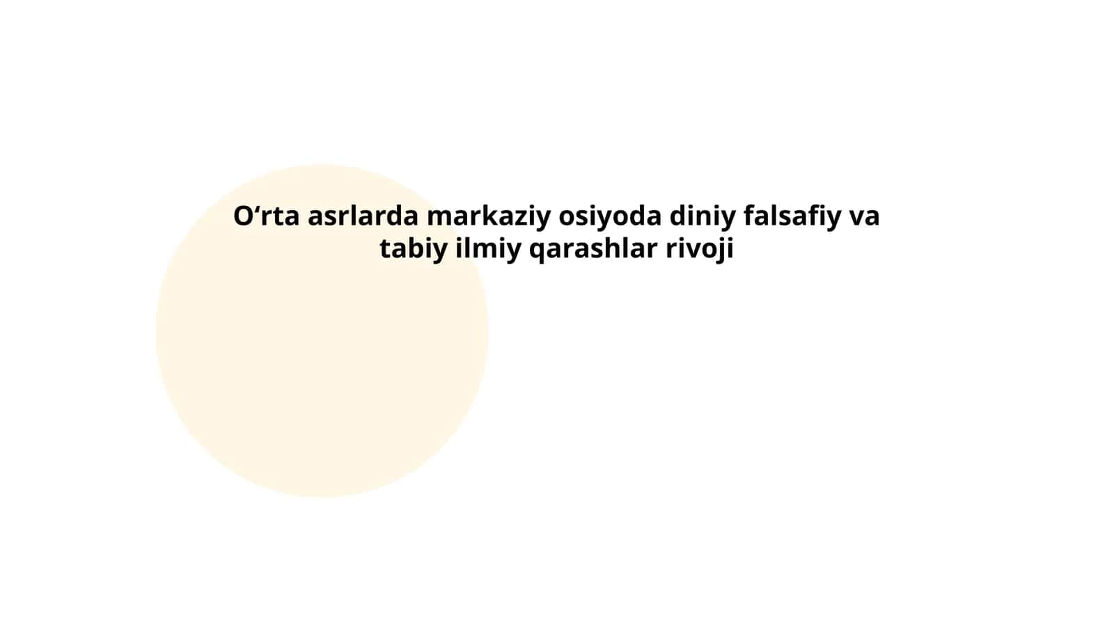 Oʻrta asrlarda markaziy osiyoda diniy falsafiy va tabiy ilmiy qarashlar rivoji