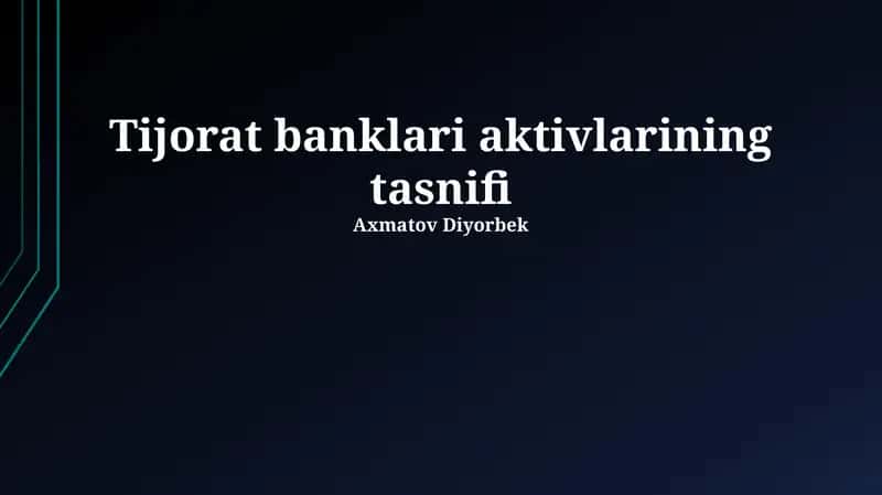 Tijorat banklari aktivlarining tasnifi