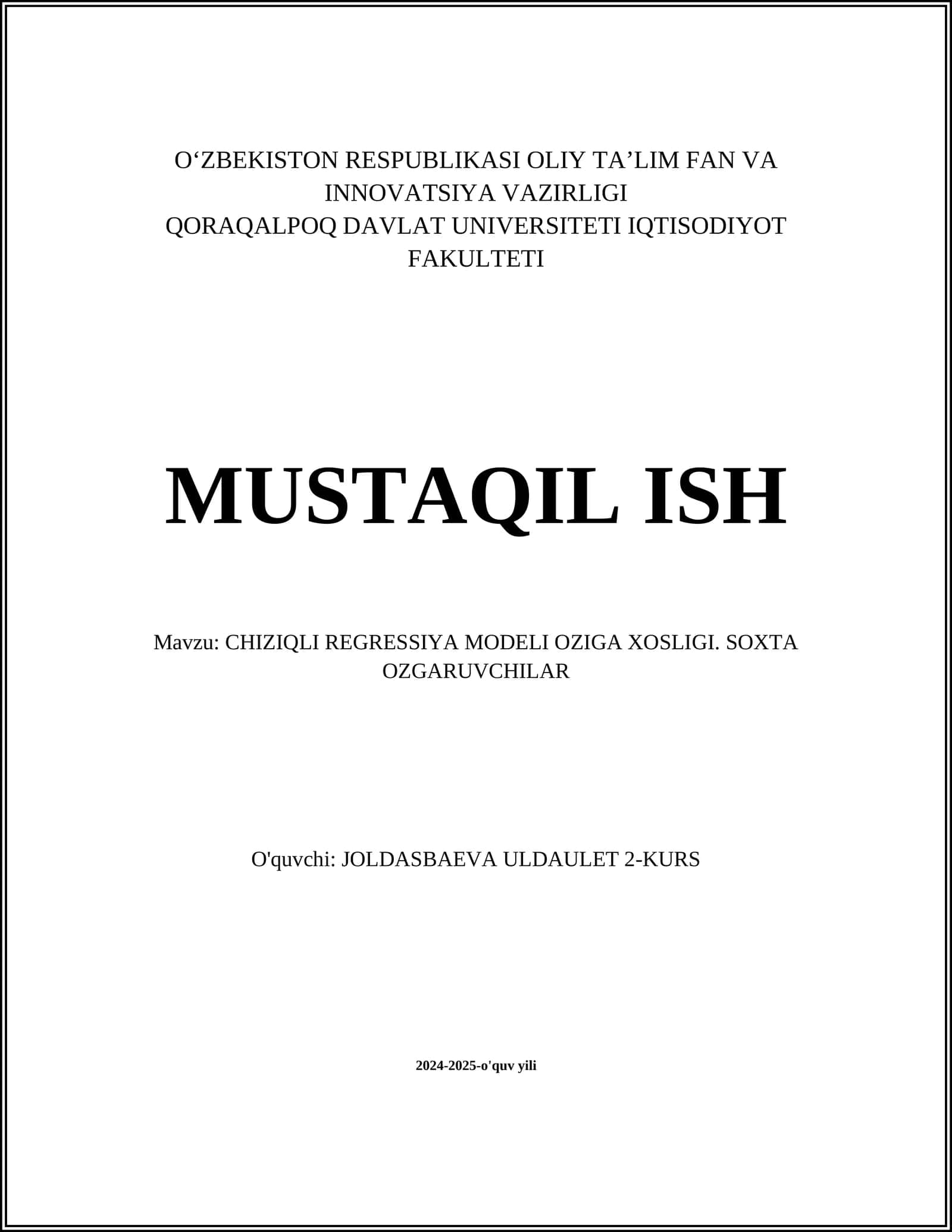 CHIZIQLI REGRESSIYA MODELI OZIGA XOSLIGI. SOXTA OZGARUVCHILAR