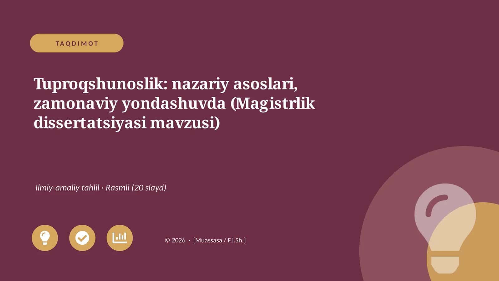 Tuproqshunoslik: nazariy asoslari, zamonaviy yondashuvda (Magistrlik dissertatsiyasi mavzusi)