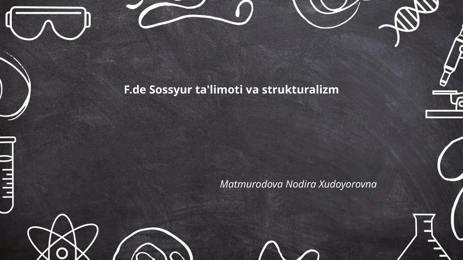 F.de Sossyur ta'limoti va strukturalizm