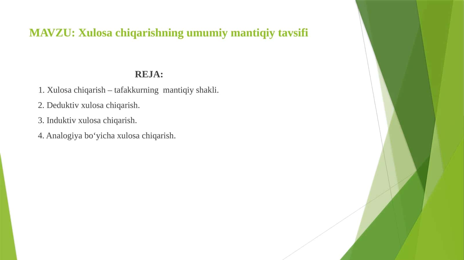 Xulosa chiqarishning umumiy mantiqiy tavsifi