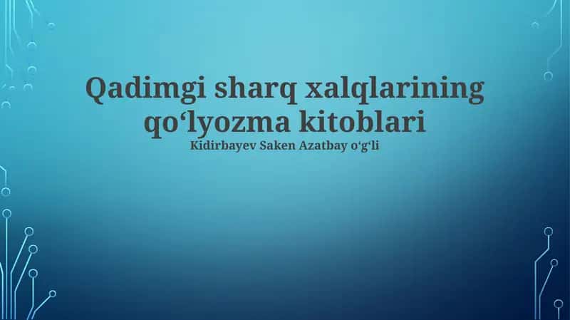 Qadimgi sharq xalqlarining qoʻlyozma kitoblari