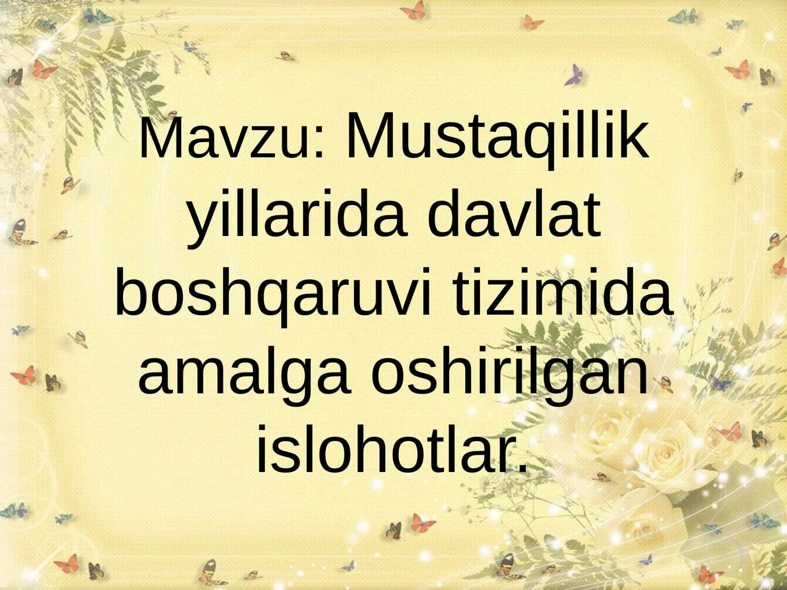 Mustaqillik yillarida davlat boshqaruvi tizimida amalga oshirilgan islohotlar
