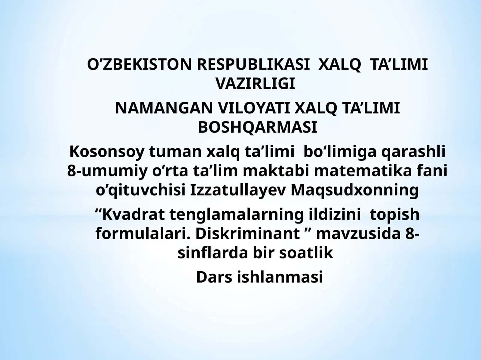 Kvadrat tenglamalarning ildizinitopish formulalari. Diskriminant
