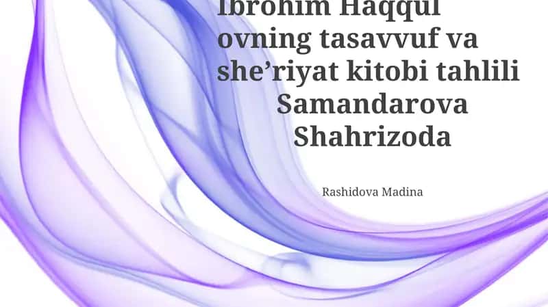 Ibrohim Haqqul ovning tasavvuf va sheʼriyat kitobi tahlili