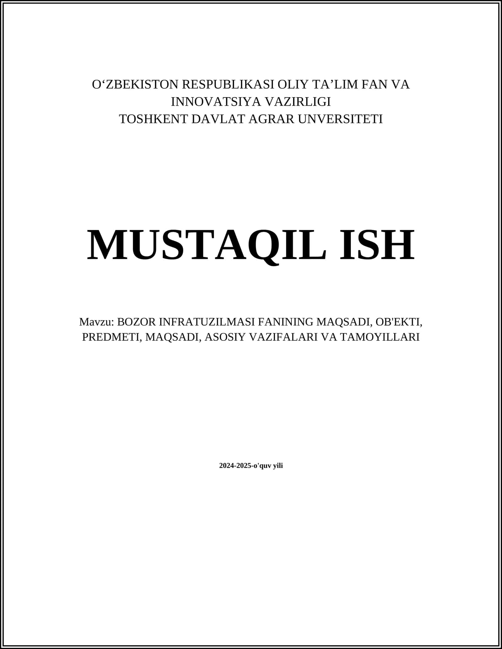 BOZOR INFRATUZILMASI FANINING MAQSADI, OB'EKTI, PREDMETI, MAQSADI, ASOSIY VAZIFALARI VA TAMOYILLARI