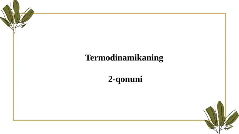 Termodinamikaning 2-qonuni