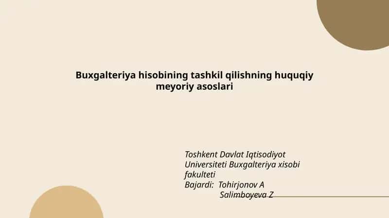 Buxgalteriya hisobining tashkil qilishning huquqiy meyoriy asoslari