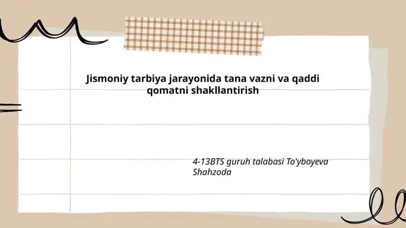 Jismoniy tarbiya jarayonida tana vazni va qaddi qomatni shakllantirish
