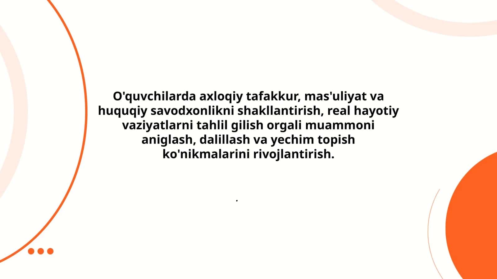 O'quvchilarda axloqiy tafakkur, mas'uliyat va huquqiy savodxonlikni shakllantirish