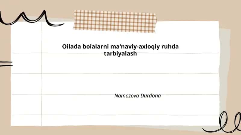 Oilada bolalarni ma'naviy-axloqiy ruhda tarbiyalash