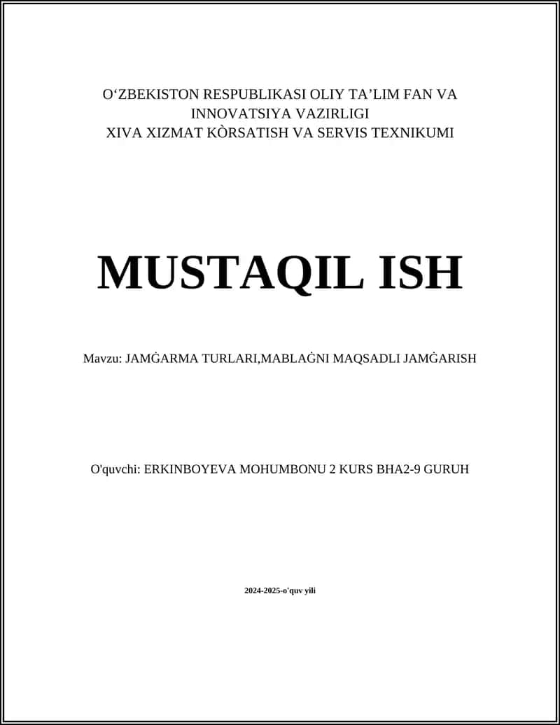 JAMG‘ARMA TURLARI,MABLAĠNI MAQSADLI JAMĠARISH